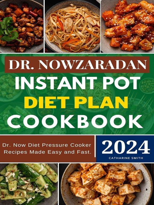 Title details for Dr. Nowzaradan Instant Pot Diet Plan Cookbook by Catharine Smith - Available